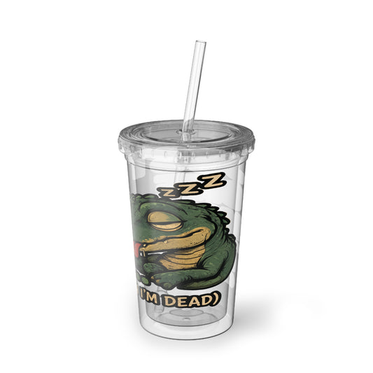 One More Tame Acrylic Cup