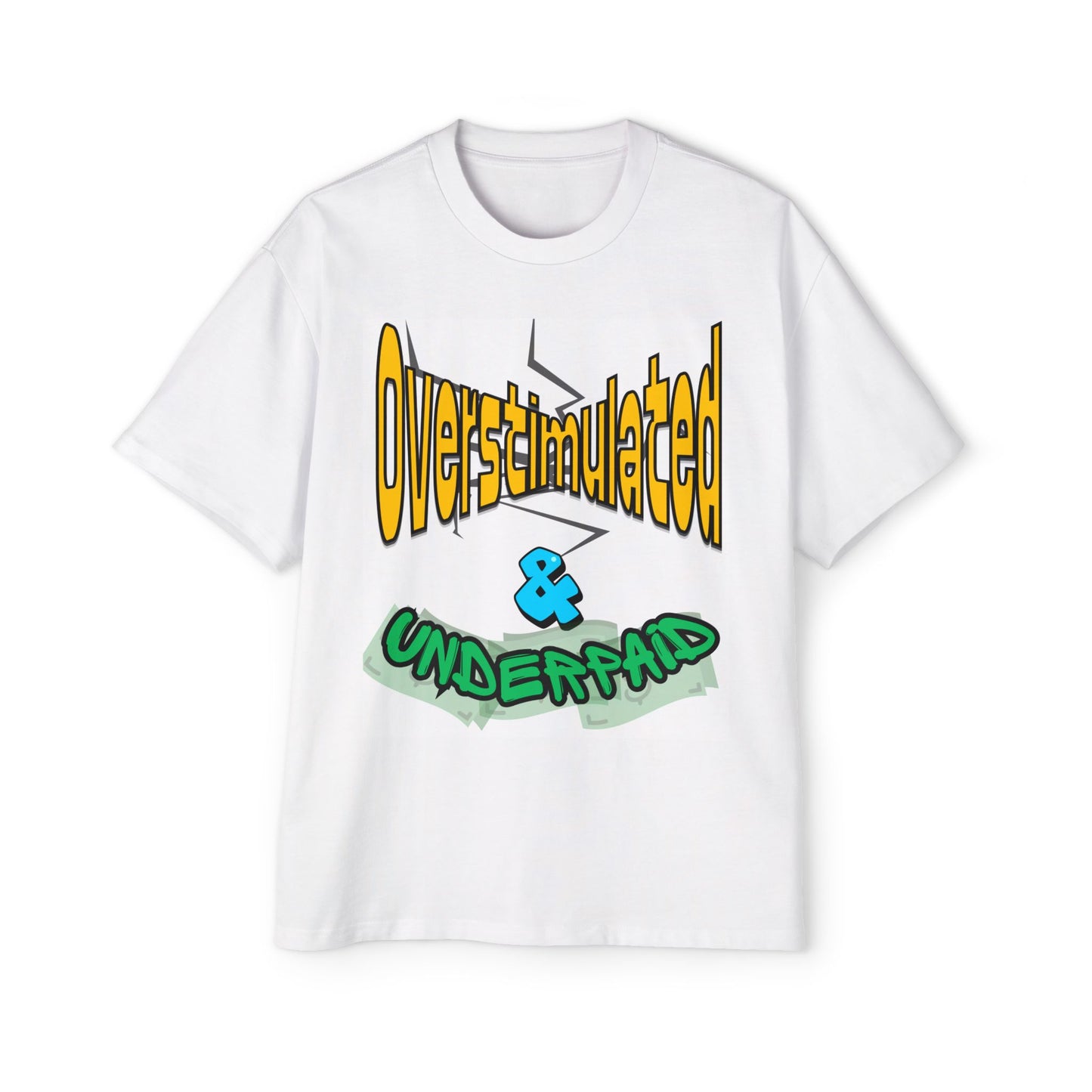 Oversimulated & Underpaid Tee